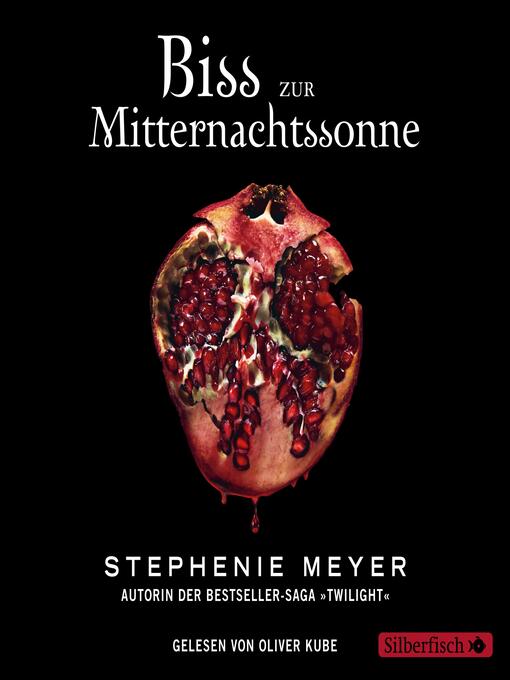 Title details for Biss zur Mitternachtssonne by Stephenie Meyer - Wait list